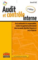 Couverture du livre « Audit et contrôle interne : De la conformité à la responsabilité, la place du jugement professionnel dans un monde digitalisé financier et extra-financier (5e édition) » de Benoit Pige aux éditions Ems