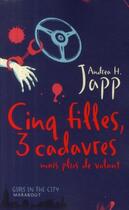 Couverture du livre « Cinq filles, 3 cadavres mais plus de volant » de Andrea H. Japp aux éditions Marabout
