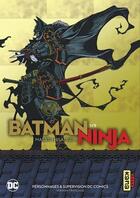 Couverture du livre « Batman ninja Tome 1 » de Masato Hisa aux éditions Kana