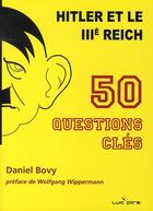 Couverture du livre « Hitler et le III Reich ; 50 questions-clés » de  aux éditions Luc Pire