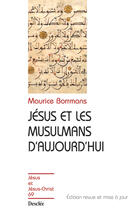 Couverture du livre « Jésus et les Musulmans d'aujourd'hui » de Maurice Borrmans aux éditions Mame