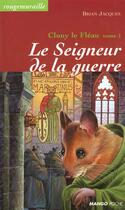 Couverture du livre « Rougemuraille - Cluny le fléau Tome 1 : le seigneur de la guerre » de Brian Jacques aux éditions Mango