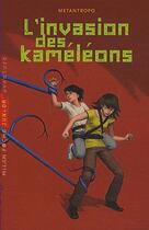 Couverture du livre « L'invasion des kaméléons » de Metantropo aux éditions Milan