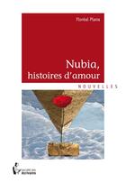 Couverture du livre « Nubia histoires damour » de Floreal Plana aux éditions Societe Des Ecrivains