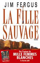 Couverture du livre « La fille sauvage » de Jim Fergus aux éditions Cherche Midi