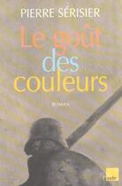 Couverture du livre « Le gout des couleurs » de Pierre Serisier aux éditions Editions De L'aube