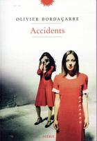 Couverture du livre « Accidents » de Olivier Bordacarre aux éditions Phebus