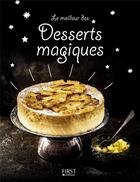 Couverture du livre « Le meilleur des desserts magiques » de  aux éditions First