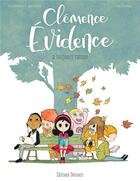 Couverture du livre « Clémence Evidence a toujours raison » de Merwan et Sandrine Bonini aux éditions Delcourt