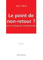 Couverture du livre « Le Point De Non-Retour ? » de Oblin aux éditions Benevent