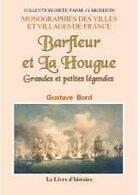 Couverture du livre « Grandes et petites legendes - barfleur et la hougue » de Gustave Bord aux éditions Livre D'histoire