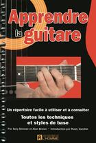 Couverture du livre « Apprendre la guitare - toutes les techniques et styles de base » de Skinner/Brown aux éditions Editions De L'homme