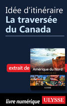 Couverture du livre « Idée d'itinéraire - La traversée du Canada » de  aux éditions Epagine