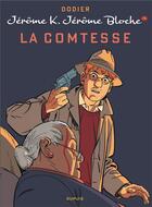 Couverture du livre « Jérôme K. Jérôme Bloche Tome 15 : la comtesse » de Alain Dodier aux éditions Dupuis