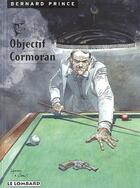 Couverture du livre « Bernard Prince t.12 ; objectif cormoran » de Hermann et Greg aux éditions Lombard