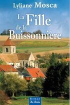 Couverture du livre « La fille de la buissonnière » de Lyliane Mosca aux éditions De Boree