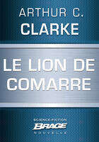 Couverture du livre « Le lion de Comarre » de Arthur C. Clarke aux éditions Brage