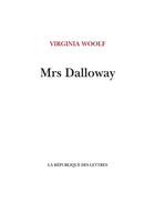 Couverture du livre « Mrs Dalloway » de Virginia Woolf aux éditions La Republique Des Lettres