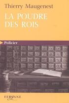 Couverture du livre « La poudre des rois » de Thierry Maugenest aux éditions Feryane