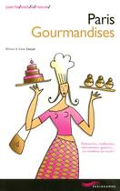 Couverture du livre « Paris Gourmandises » de Irène Lurçat et Helene Lurcat aux éditions Parigramme