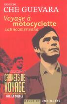 Couverture du livre « Voyage A Motocyclette ; Latinoamerican » de Ernesto Che Guevara aux éditions Mille Et Une Nuits