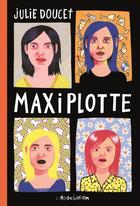 Couverture du livre « Maxiplotte » de Julie Doucet aux éditions L'association