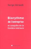 Couverture du livre « Biorythme de l'entreprise » de Serge Airaudi aux éditions Descartes & Cie