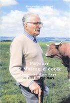 Couverture du livre « Paysan et maître d'école » de Alexandre Andraud aux éditions Creer