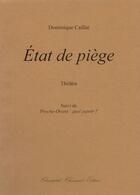 Couverture du livre « État de piège » de Dominique Caillat aux éditions Christophe Chomant