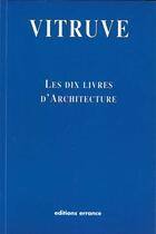 Couverture du livre « Dix livres d'architecture (les) » de Vitruve aux éditions Errance