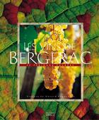 Couverture du livre « Vins de bergerac : le perigord pourpre » de Michel Delpon aux éditions Feret