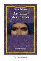 Couverture du livre « Le temps des chaînes » de Roberto Lorier aux éditions Wallada