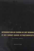 Couverture du livre « Introduction au cinema au guy debord » de Antoine Coppole aux éditions Sulliver