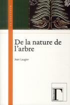 Couverture du livre « De la nature de l'arbre » de Jean Laugier aux éditions Gregoriennes
