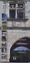 Couverture du livre « Touraine ; l'essentiel, histoire, châteaux, traditions » de Menard Odile aux éditions Odile Menard
