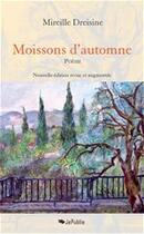 Couverture du livre « Moissons d'automne » de Mireille Dreisine aux éditions Jepublie
