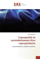 Couverture du livre « Copropriete et surendettement d'un coproprietaire » de Mognetti Uriell aux éditions Editions Universitaires Europeennes