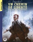 Couverture du livre « Un chemin de liberté ; rencontre avec Martin Luther » de Pascale Perrier aux éditions Oskar