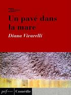 Couverture du livre « Un pavé dans la mare » de Diana Vivarelli aux éditions Presses Electroniques De France