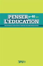 Couverture du livre « Penser l'education, n 40 / 2017 » de Auteurs Divers aux éditions Pu De Rouen