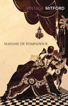 Couverture du livre « Madame De Pompadour » de Nancy Mitford aux éditions Adult Pbs