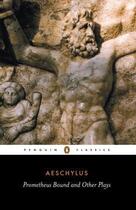 Couverture du livre « Prometheus Bound And Other Plays » de Aeschylus aux éditions Adult Pbs