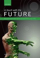 Couverture du livre « In touch with the future: The sense of touch from cognitive neuroscien » de Charles Spence aux éditions Oup Oxford