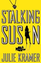 Couverture du livre « Stalking Susan » de Kramer Julie aux éditions Little Brown Book Group Digital