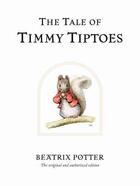 Couverture du livre « The Tale Of Timmy Tiptoes » de Beatrix Potter aux éditions Warne Frederick