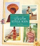 Couverture du livre « My Mom Style Icon » de Ouvrage Collectif aux éditions Chronicle Books