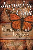 Couverture du livre « The greenwood legacy » de Cook Jacquelyn aux éditions Bellebooks