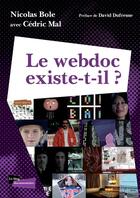 Couverture du livre « Le webdoc existe-t-il ? » de Cedric Mal N B. aux éditions Lulu