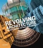 Couverture du livre « Revolving architecture » de Randl Chad aux éditions Princeton Architectural