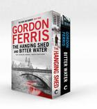 Couverture du livre « Two Douglas Brodie Novels: The Hanging Shed & Bitter Water » de Gordon Ferris aux éditions Atlantic Books